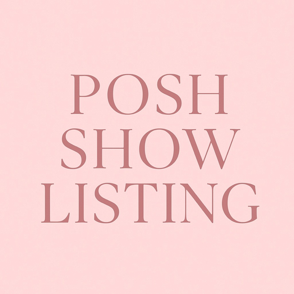 COPY - Posh Show listing